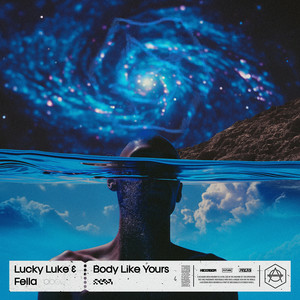 Lucky Luke & Fella - Body Like Yours