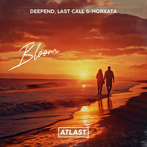 Deepend & LAST CALL & Horxata - Bloom