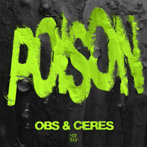 OBS - Poison (feat. CERES)