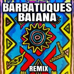Barbatuques - Baiana (Afro House Bootleg Remix)