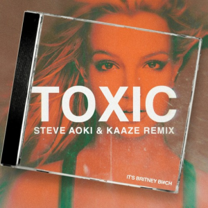 Britney Spears - Toxic (KAAZE & Steve Aoki Remix)