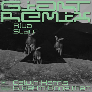 Calvin Harris & Rag'n'Bone Man - Giant (Riva Starr Tribe Vibe Remix)