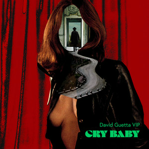 Clean Bandit & Anne-Marie & David Guetta - Cry Baby (David Guetta VIP Mix)