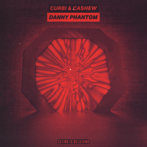 Curbi & CASHEW - Danny Phantom (Extended Mix)