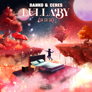 Danko & CERES - Lullaby (La La La)