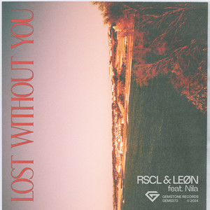 RSCL & LEØN & Nila - Lost Without You