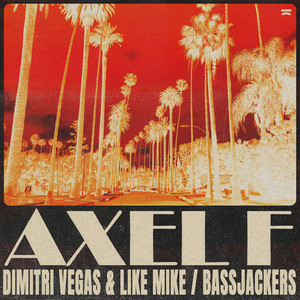 Dimitri Vegas & Like Mike & Bassjackers - Axel F