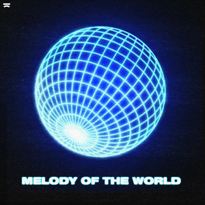 Dimitri Vegas & Like Mike & Loic D & Ronald V - Melody Of The World