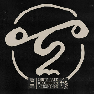 Disclosure & Chris Lake - in2minds