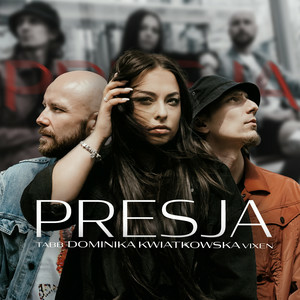 Dominika Kwiatkowska & Vix.N & Tabb - Presja