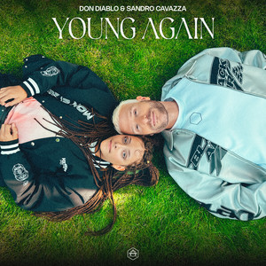 Don Diablo & Sandro Cavazza - Young Again