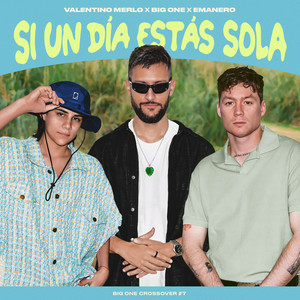 Emanero & Valentino Merlo & Big One - Si Un Día Estás Sola (CROSSOVER #7)
