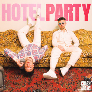 Crash Adams - Hotel Party