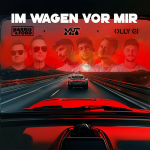 Harris & Ford & MYT & Olly Gi - Im Wagen Vor Mir