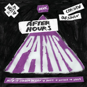 NOTD & Corbyn Besson - Panic (After Hours)