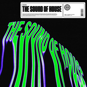 HÄWK - The Sound Of House