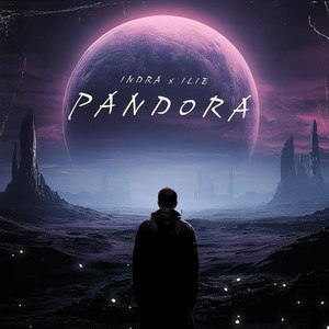 Indra & ILIE - Pandora