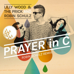 Lilly Wood and The Prick & Robin Schulz - Prayer in C (Radio Edit)