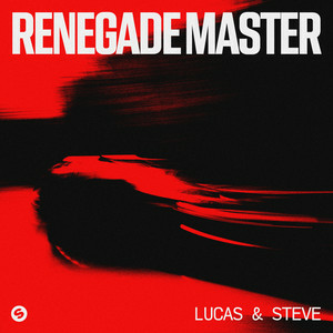 Lucas & Steve - Renegade Master