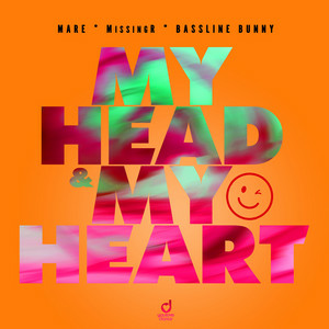 MARE & MissingR & Bassline Bunny - My Head & My Heart