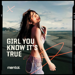 Mentol - Girl You Know It's True