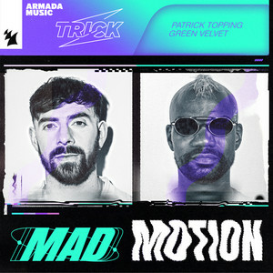 Patrick Topping & Green Velvet - Mad Motion