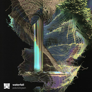 Pola & Bryson - Waterfall