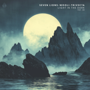 Seven Lions & Wooli & Trivecta - Light In The Dark (feat. JIM)