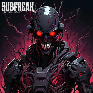 SubFreak - Cut You A Smile