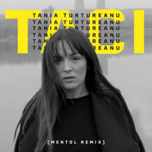 Tania Turtureanu - Taci (Mentol Remix)