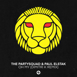 The Partysquad & Paul Elstak - Oh My (Dimitri K Remix)
