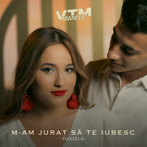 Daniela Traistaru & Manele VTM - M-am Jurat Sa Te Iubesc