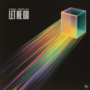 Lycko & Timur_SH - Let Me Go