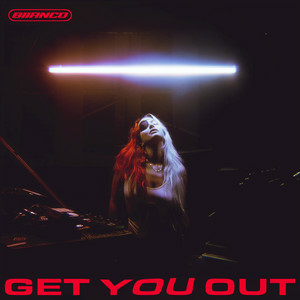 BIIANCO - Get You Out