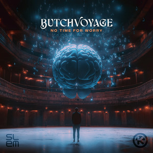ButchVoyage - No Time For Worry