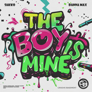 SAKKO & Danna Max - The Boy Is Mine
