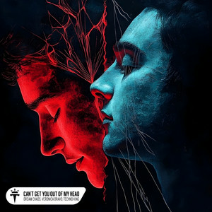 Dream Chaos & Veronica Bravo & TECHNO KING - Can't Get You Out Of My Head