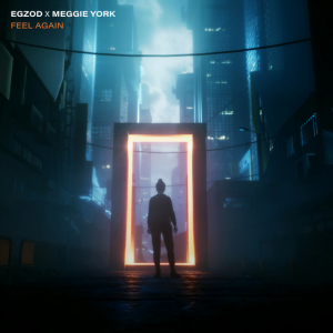 Egzod & Meggie York - Feel Again