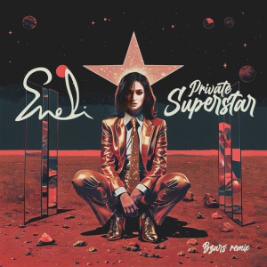 ENELI & Bzars - Private Superstar (Bzars Remix)
