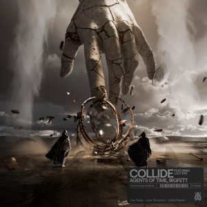 Agents Of Time & Bigfett & Lucy Dye - Collide (Extended Mix)