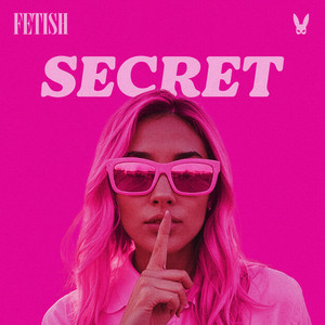 FETISH - Secret