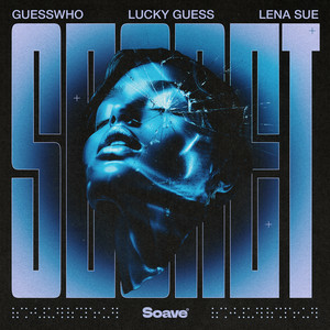 GUESSWHO & Lucky Guess & Lena Sue - Secret