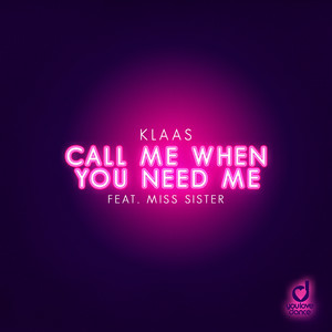 Klaas & Miss Sister - Call Me When You Need Me