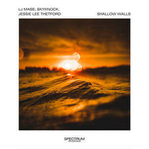 LJ MASE & Skyknock & Jessie Lee Thetford - Shallow Walls