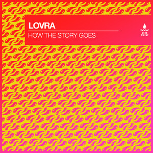 LOVRA - How The Story Goes