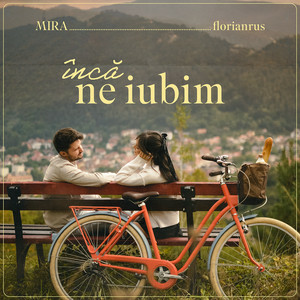MIRA & florianrus - Încă Ne Iubim (LLP Remix)