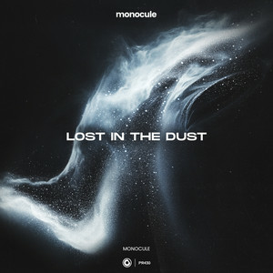 Monocule & Nicky Romero - Lost In The Dust