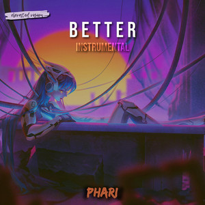PHARI - Better (Pitched Up)