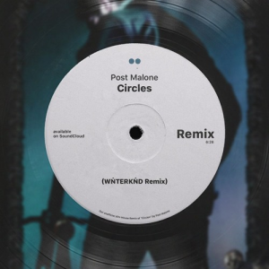 Post Malone - Circles (WINTERKIND Remix)