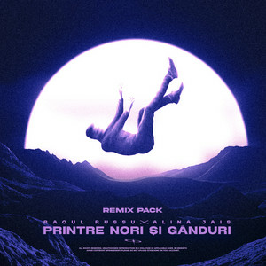 Raoul Russu & Alina Jais - Printre nori si ganduri (Alex Cicada Remix)